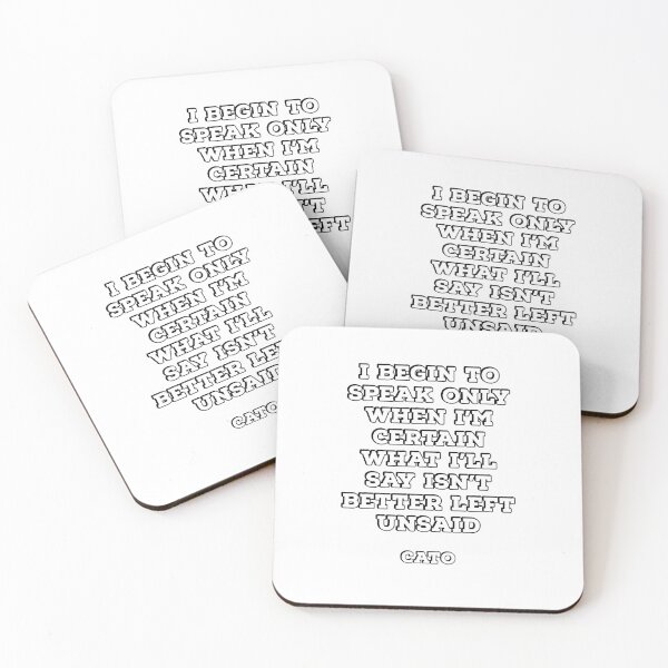 Item preview, I begin to speak only when I'm certain what I'll say isn't better left unsaid - Cato Stoic Quotes designed and sold by Inspirationmotivation.