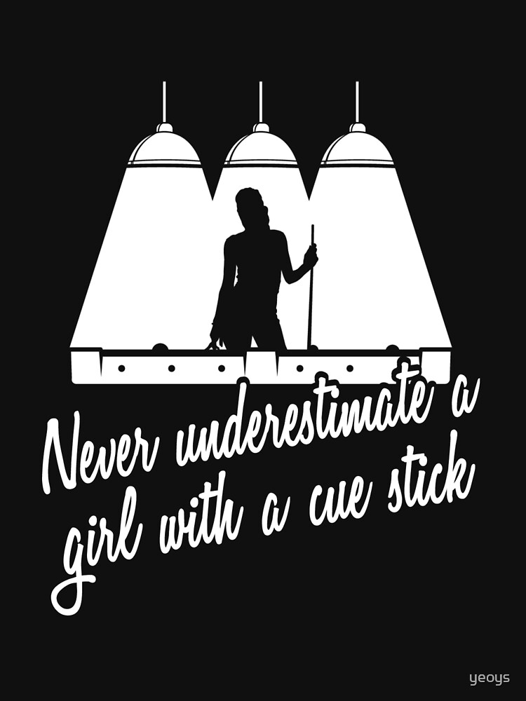 Never Underestimate A Girl With A Cue Stick - Pool Billiard Girl by yeoys