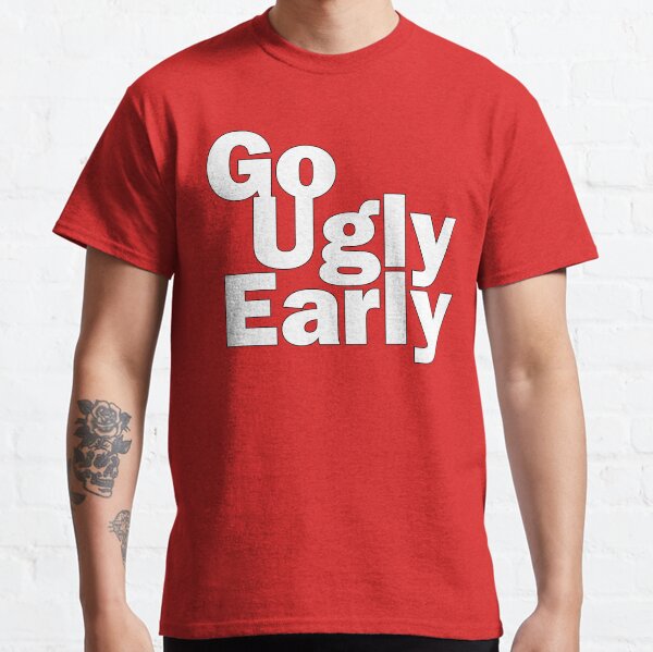 Item preview, Go Ugly Early designed and sold by suranyami.