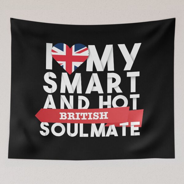 Item preview, I love my smart and hot British soulmate designed and sold by Urosek.