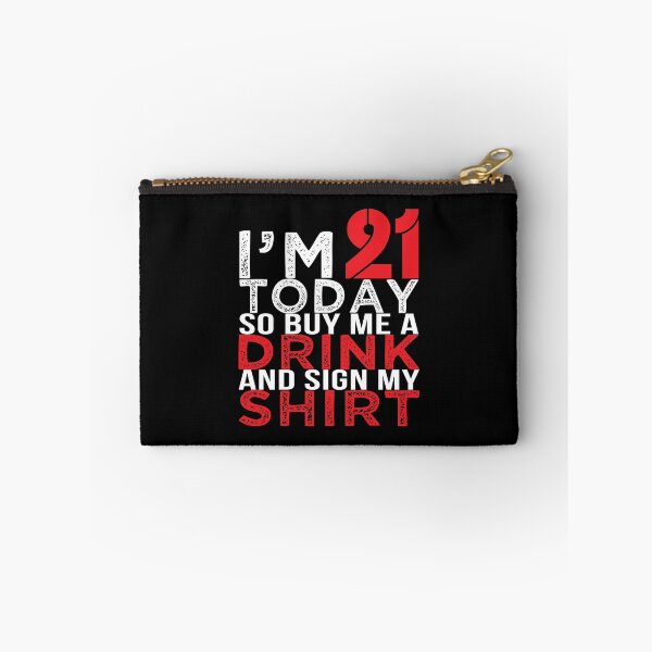 Item preview, I'm 21 Buy Me A Drink Beer Party Birthday Gift designed and sold by haselshirt.