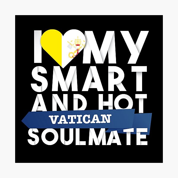 Item preview, I love my smart and hot Vatican soulmate designed and sold by Urosek.