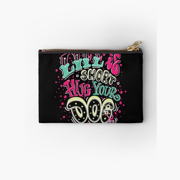 Item preview, life is short hug your dog  designed and sold by banglalook.