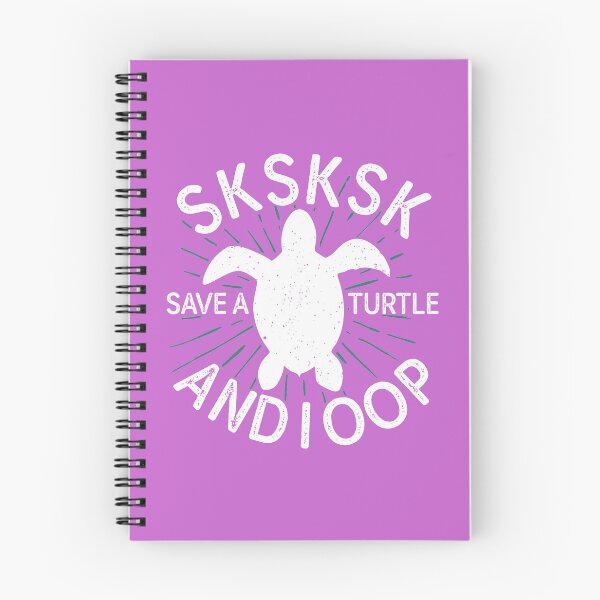 Item preview, Sksksk and I oop save a turtle trending meme girls humor quote saying  designed and sold by alenaz.