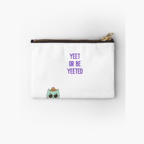 Item preview, YEET OR BE YEETED designed and sold by francinedelany.