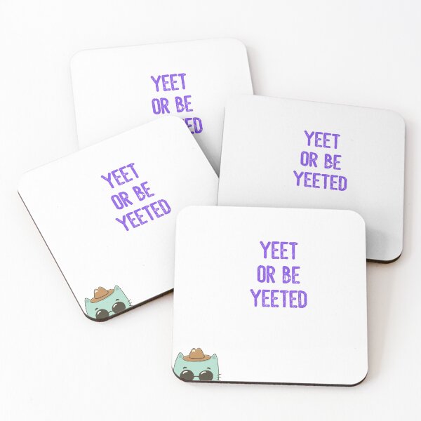 Item preview, YEET OR BE YEETED designed and sold by francinedelany.