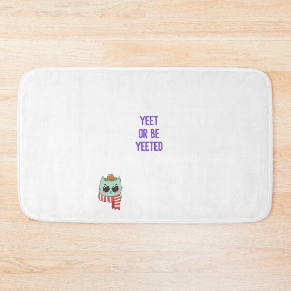 Item preview, YEET OR BE YEETED designed and sold by francinedelany.