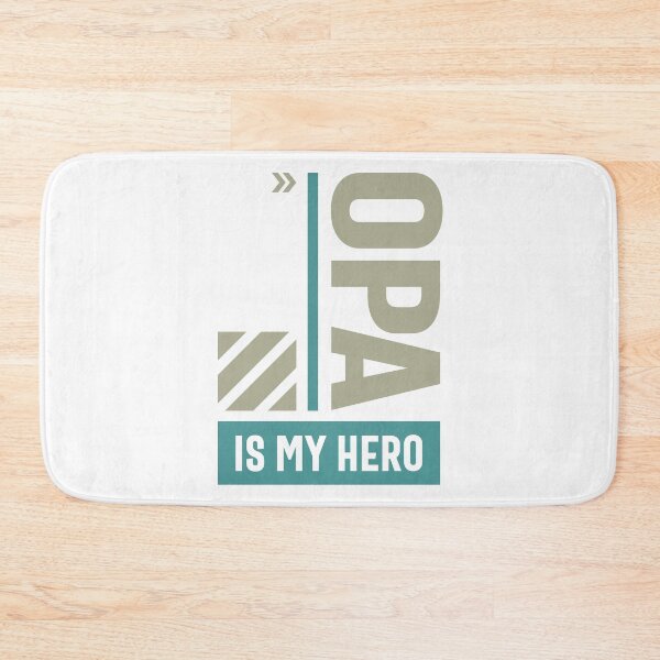 Item preview, Opa is My Hero designed and sold by RafaelLopezz.