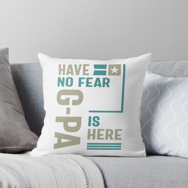 Item preview, Have No Fear G-Pa Is Here designed and sold by RafaelLopezz.
