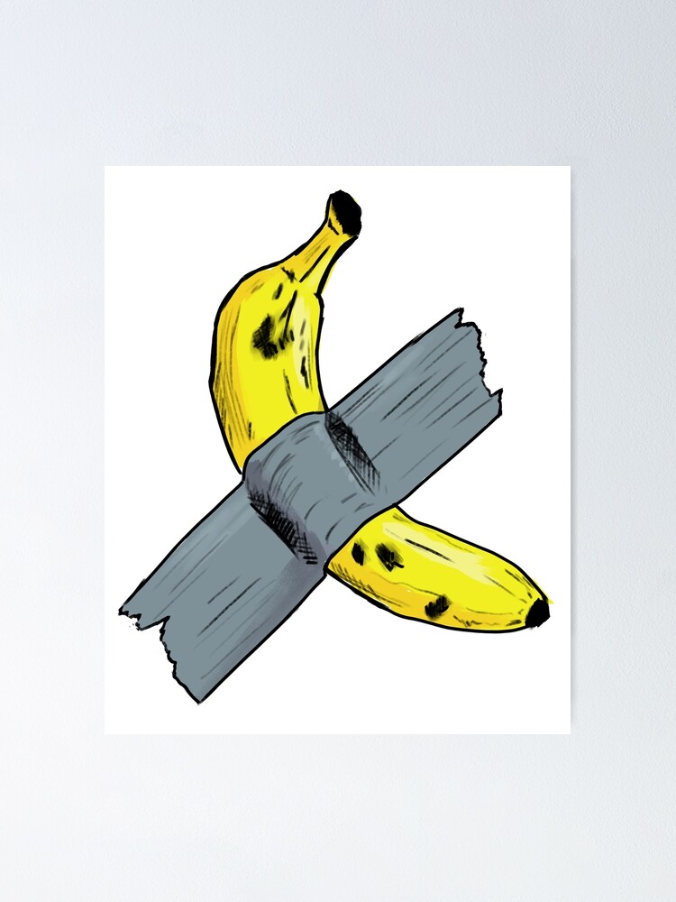 "The most expensive banana" Poster by BertoniLee Redbubble