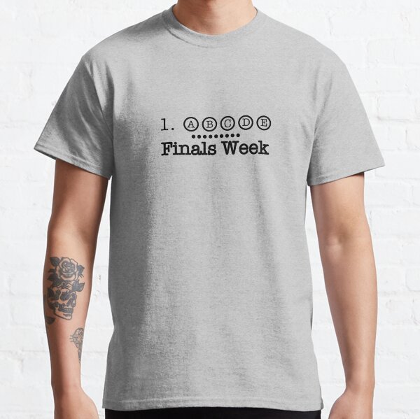 Final Exams T-Shirts for Sale | Redbubble Final Exams T-Shirts for Sale | Redbubble