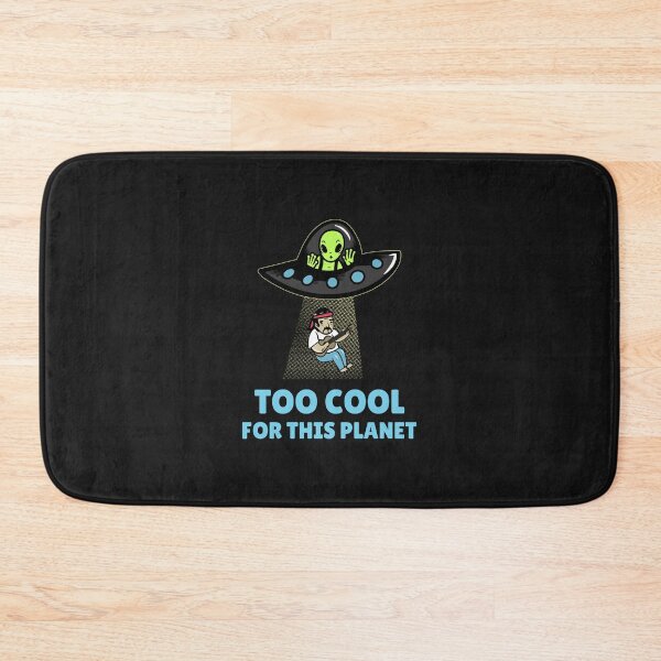 Item preview, TOO COOL FOR THIS PLANET FUNNY ALIEN DESIGN designed and sold by ER-DESIGNS.