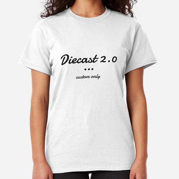 Diecast 2.0 Custom Classic T-Shirt