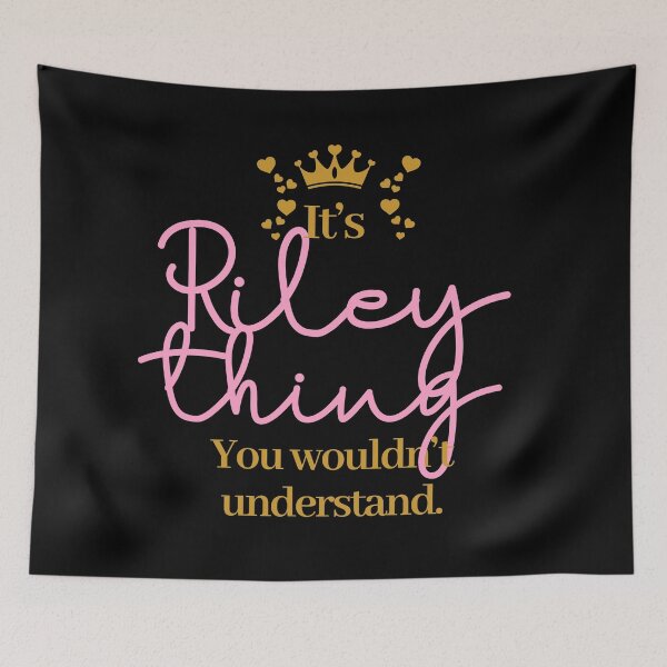 Item preview, Its Riley thing you wouldnt understand designed and sold by elhefe.