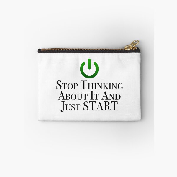 Item preview, Stop Thinking About It and Just Start designed and sold by Ndigwan.