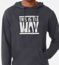 this is the only way Lightweight Hoodie