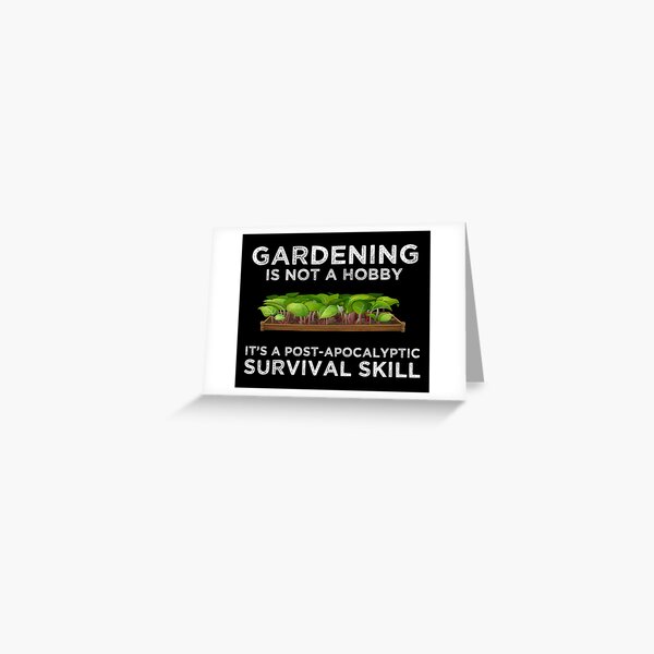Item preview, Gardening Is a Post-Apocalyptic Survival Skill designed and sold by Cat Lady Designs.