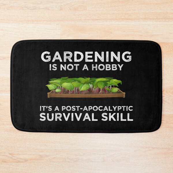 Item preview, Gardening Is a Post-Apocalyptic Survival Skill designed and sold by Cat Lady Designs.