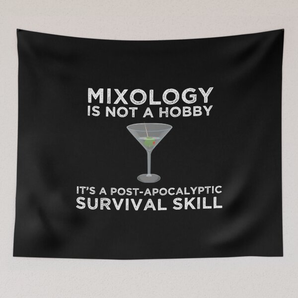 Item preview, Mixology Is A Post-Apocalyptic Survival Skill designed and sold by Cat Lady Designs.