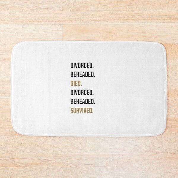 Item preview, Divorced, Beheaded, Died. designed and sold by lohtus.