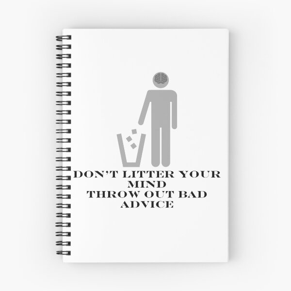 Item preview, Don't Litter Your Mind Throw Out Bad Advice designed and sold by Ndigwan.