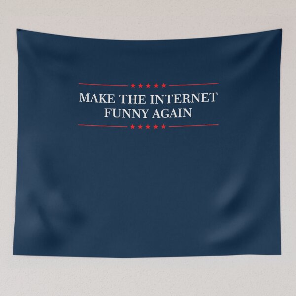 Item preview, Make The Internet Funny Again designed and sold by Yipptee Shirts.