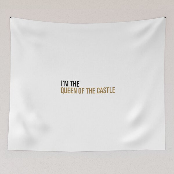 Item preview, I'm the Queen of the Castle.  designed and sold by lohtus.