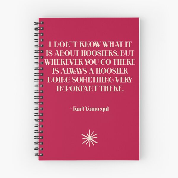 Item preview, Kurt Vonnegut "Hoosier" Quote designed and sold by MulberryRiver.