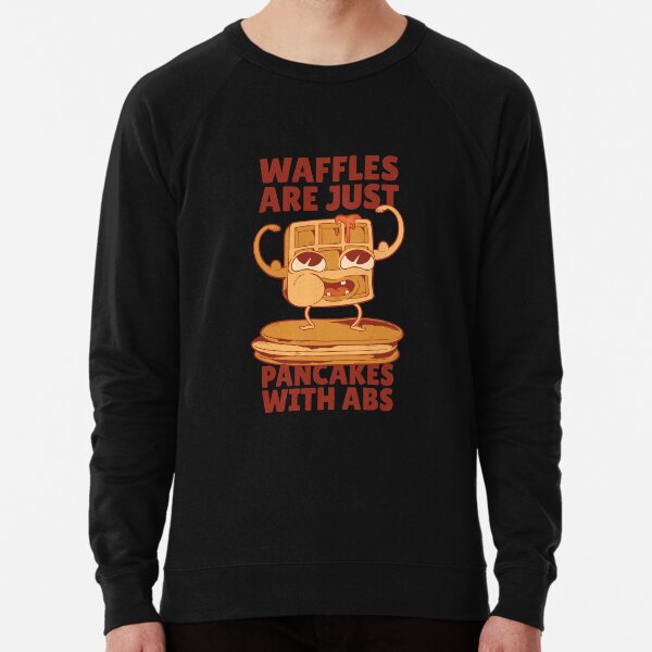 pancakes for dinner sweatshirt