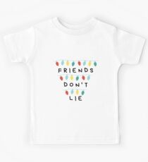 Friends Don't Lie Kids T-Shirt