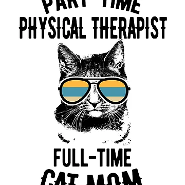 Vorschaubild zum Design Part-Time Physical Therapist, Full-Time Cat Mom von Ripper19