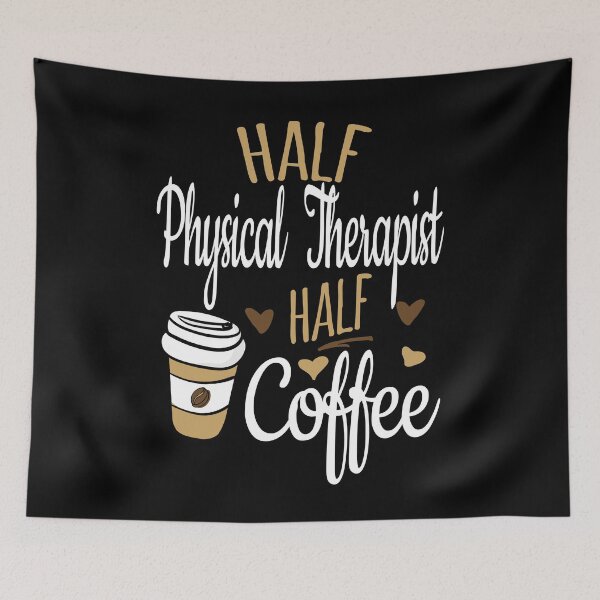 Item preview, Half Physical Therapist Half Coffee, Funny Physical Therapist designed and sold by Ripper19.