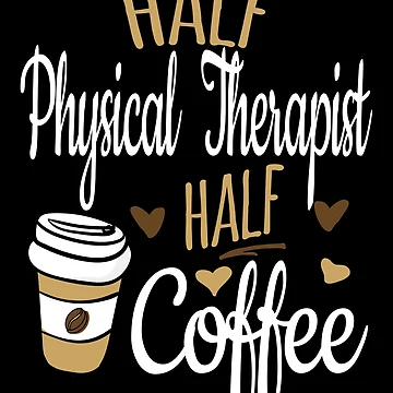 Vorschaubild zum Design Half Physical Therapist Half Coffee, Funny Physical Therapist von Ripper19