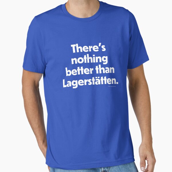 Item preview, There's nothing better than Lagerstätten (white text) designed and sold by David Orr.