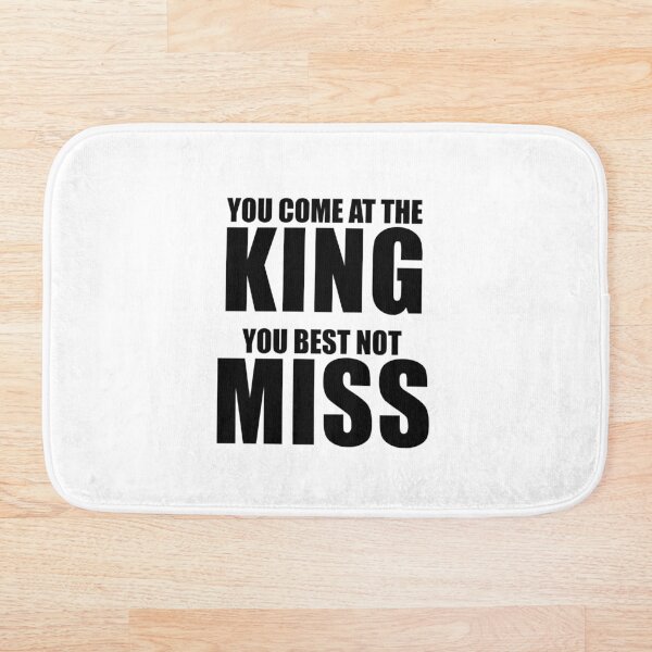 Item preview, You Come At The King You Best Not Miss designed and sold by quoteedesigns.