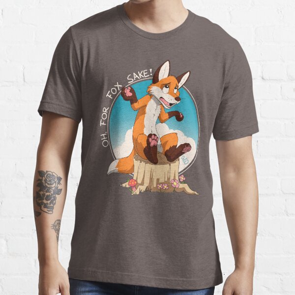 Oh For the Fox Sake Essential T-Shirt
