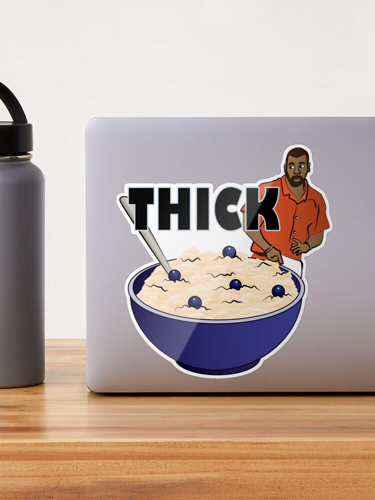 Thicker than a bowl of oatmeal Sticker for Sale by irina121d