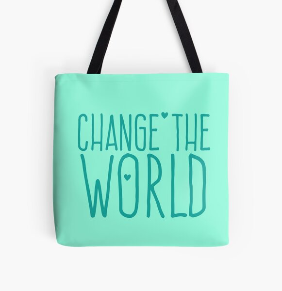 Item preview, CHANGE THE WORLD designed and sold by jazzydevil.