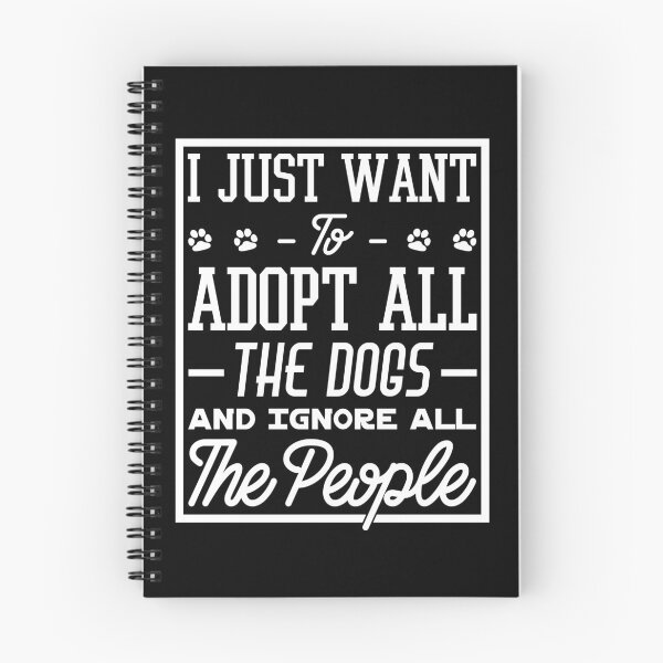 Item preview, Dog lover T-shirt: I Just Want To Adopt All The Dogs And Ignore All The People designed and sold by T-shirt For You.