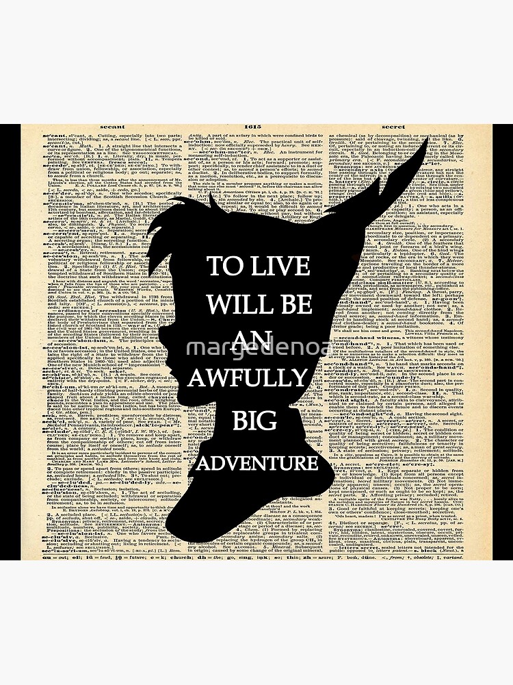 Peter Pan Over Vintage Dictionary Page - To Live by maryedenoa
