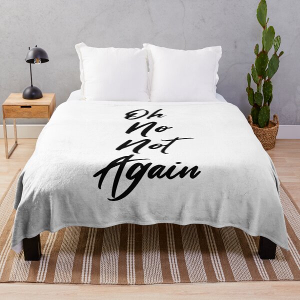 Item preview, Oh no, not again designed and sold by AkraidaxDesign.