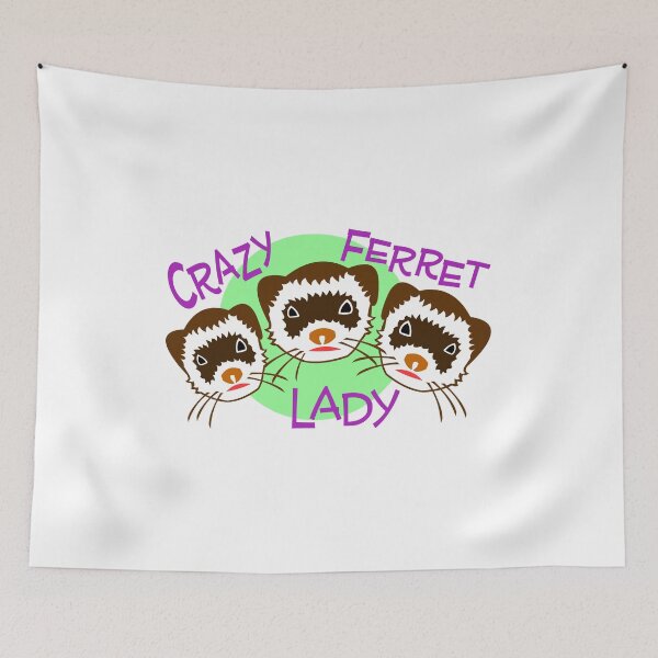 Item preview, CRAZY FERRET LADY designed and sold by GorillaFarm.