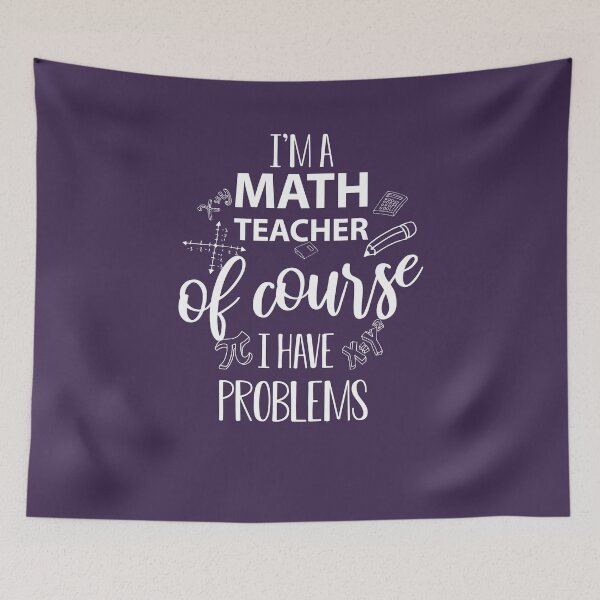 Item preview, I'm a Math Teacher, Of Course I have Problems designed and sold by EdifyEra.