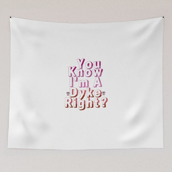 Item preview, You Know I'm A Dyke, Right? TIKTOK MEME SONG || Version1 designed and sold by Tea-V-Popcorn *.