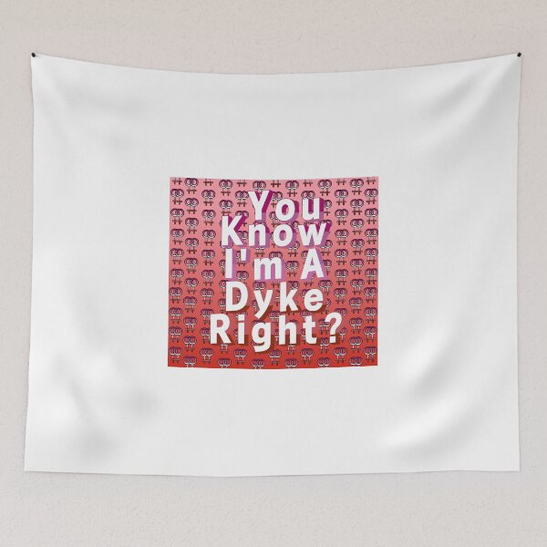 Item preview, You Know I'm A Dyke, Right? TIKTOK MEME SONG || Version3 designed and sold by Tea-V-Popcorn *.