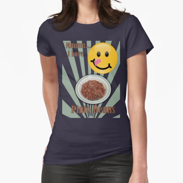 Love for Pinto Beans Fitted T-Shirt