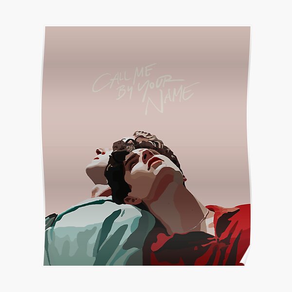 Call Me By Your Name Posters Redbubble