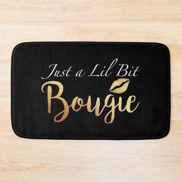 Item preview, Just A Lil Bit Bougie designed and sold by JukeLox.