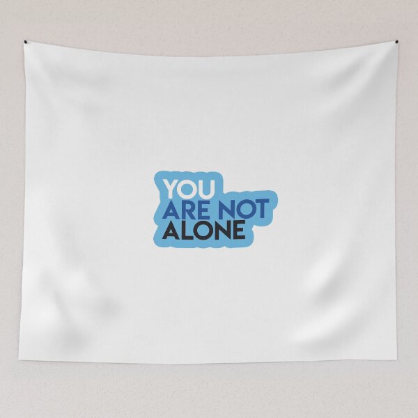 Item preview, You Are Not Alone designed and sold by lohtus.