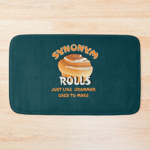 Item preview, Synonym Rolls, Just Like Grammar Used to Make designed and sold by EdifyEra.